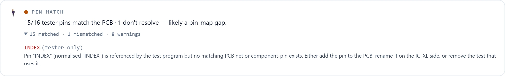 Pin match on a real Allegro board: 15 of 16 tester pins in a demonstration pin map match the PCB; INDEX has no matching net